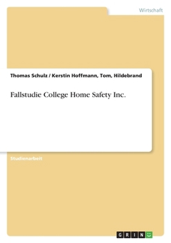 Paperback Fallstudie College Home Safety Inc. [German] Book