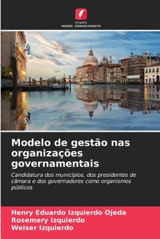Modelo de gestão nas organizações governamentais (Portuguese Edition)