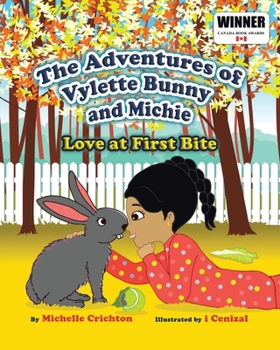 Paperback The Adventures of Vylette Bunny and Michie: Love at First Bite Book