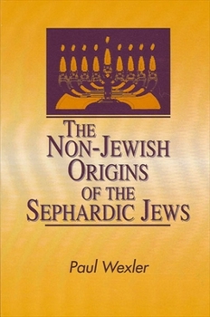 Paperback The Non-Jewish Origins of the Sephardic Jews Book