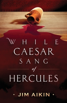 Paperback While Caesar Sang of Hercules Book