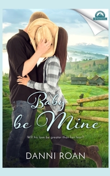 Baby Be Mine - Book #19 of the Whispers in Wyoming