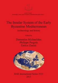 Paperback Insular System of the Early Byzantine Mediterranean: Archaeology and History [French] Book