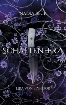Paperback Schattenherz: Lira von Elyndor [German] Book