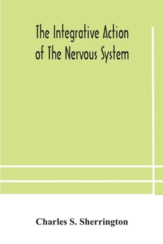 Paperback The integrative action of the nervous system Book
