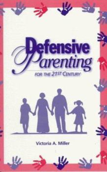 Paperback Defensive Parenting for the 21st Century Book