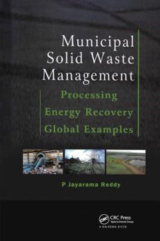 Paperback Municipal Solid Waste Management: Processing - Energy Recovery - Global Examples Book
