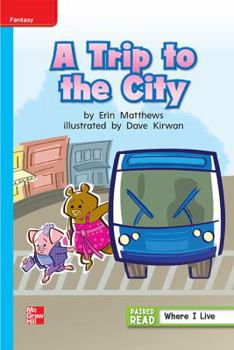 Paperback Reading Wonders, Grade 1, Leveled Reader a Trip to the City, Ell, Unit 1, 6-Pack Book