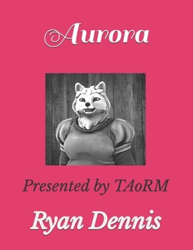 Paperback Aurora: Presented by TAoRM Book