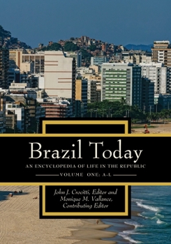 Hardcover Brazil Today: An Encyclopedia of Life in the Republic [2 Volumes] Book