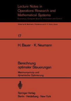 Paperback Berechnung Optimaler Steuerungen: Maximumprinzip Und Dynamische Optimierung [German] Book