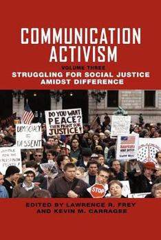 Paperback Communication Activism: Vol III Stuggling for Social Justice Amidst Difference Book