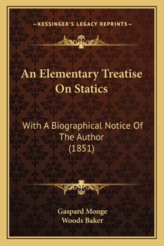 Paperback An Elementary Treatise On Statics: With A Biographical Notice Of The Author (1851) Book