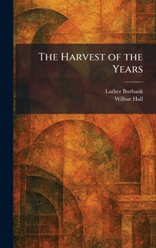 Hardcover The Harvest of the Years Book