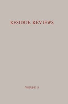 Residue Reviews, Volume 25
