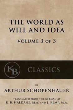 Paperback The World As Will And Idea (Vol. 3 of 3) Book