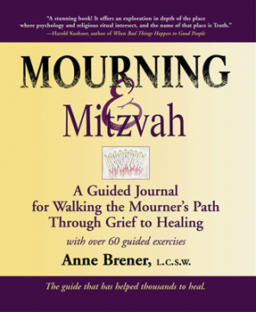 Paperback Mourning & Mitzvah (2nd Edition): A Guided Journal for Walking the Mourner's Path Through Grief to Healing Book