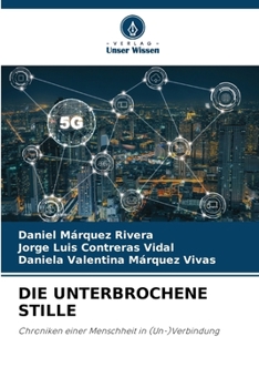 Paperback Die Unterbrochene Stille [German] Book