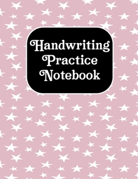 Paperback Handwritting Practise Notebook: Alphabet Writing Practice For Kids, Dotted Lined Sheets for K-3, Students, Preschoolers (Cursive Writing Books for Kid Book