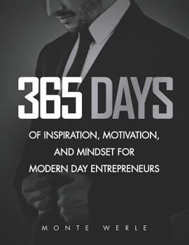 Paperback 365 Days of Inspiration, Motivation, and Mindset for Modern Day Entrepreneurs Book