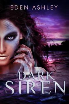 Dark Siren - Book #1 of the Dark Siren,