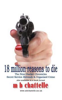 Paperback 18 Million Reasons to Die: The Peter Hacket Chronicles Book