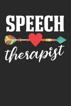 Paperback Speech Therapist: Speech Therapy Speech Language Pathologist SLP Notebook 6x9 Inches 120 dotted pages for notes, drawings, formulas - Or Book