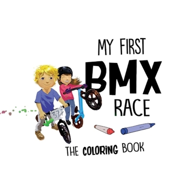 Paperback My First BMX Race - The Coloring Book: Volume 4 Book