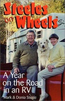 Paperback Steeles on Wheels: A Year on the Road in an RV Book