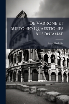 Paperback De Varrone et Suetonio Quaestiones Ausonianae [Latin] Book