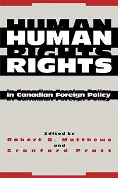 Paperback Human Rights in Canadian Foreign Policy Book