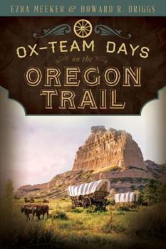 Paperback Ox-Team Days on the Oregon Trail Book