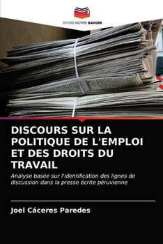 Paperback Discours Sur La Politique de l'Emploi Et Des Droits Du Travail [French] Book