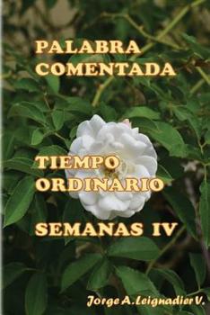 Paperback Palabra Comentada Tiempo Ordinario Semanas IV [Spanish] Book