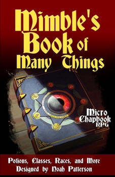Paperback Mimble's Book of Many Things: Potions, Classes, Races, and More Book