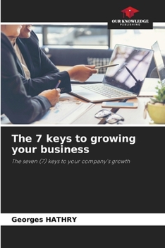 Paperback The 7 keys to growing your business Book