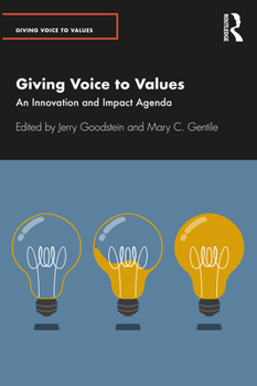 Paperback Giving Voice to Values: An Innovation and Impact Agenda Book