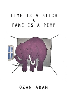 Paperback Time Is a Bitch & Fame Is a Pimp Book