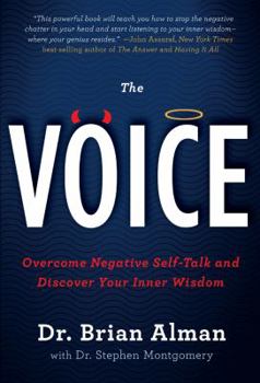 Hardcover The Voice: Overcome Negative Self-Talk and Discover Your Inner Wisdom Book