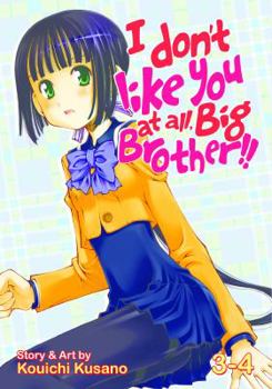 Paperback I Don't Like You at All, Big Brother!! Volumes 3-4 Book