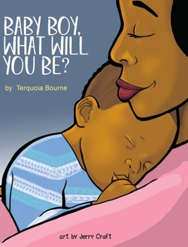 Hardcover Baby Boy, What Will You Be? Book