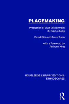 Hardcover Placemaking: Production of Built Environment in Two Cultures Book