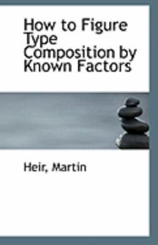 Paperback How to Figure Type Composition by Known Factors Book