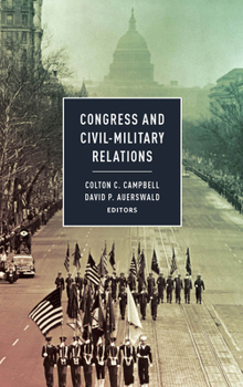 Paperback Congress and Civil-Military Relations Book