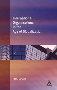 Hardcover International Organization in the Age of Globalization Book