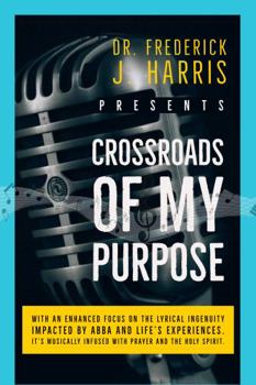 Paperback Crossroads of My Purpose Book