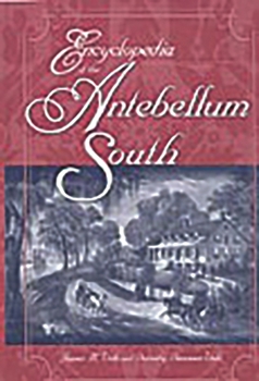 Hardcover Encyclopedia of the Antebellum South Book