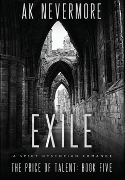 Exile : A Spicy Dystopian Sci-Fi Romance