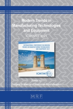Paperback Modern Trends in Manufacturing Technologies and Equipment: Icmtmte 2021 Book