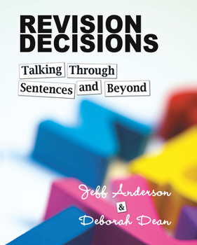 Paperback Revision Decisions: Talking Through Sentences and Beyond Book